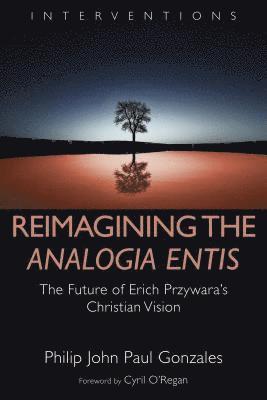 Reimagining the Analogia Entis 1