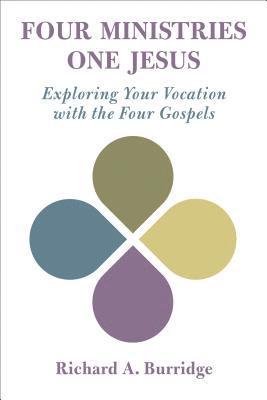 bokomslag Four Ministries, One Jesus: Exploring Your Vocation with the Four Gospels