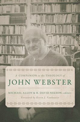 A Companion to the Theology of John Webster 1