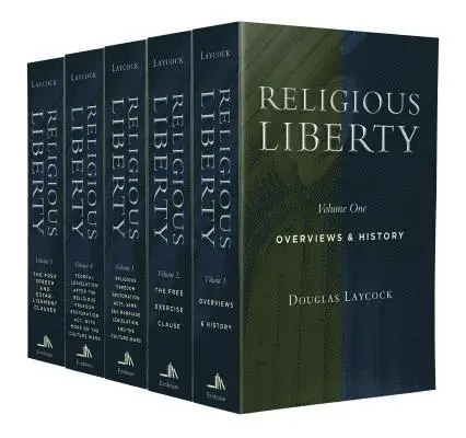 DOUGLAS LAYCOCK - RELIGIOUS LIBERTY SET OF 5 VOLUMES, Inbunden. Tillgänglighet: Tillfälligt slut