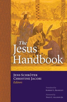 Jens Schröter, Christine Jacobi - Jesus Handbook, Inbunden