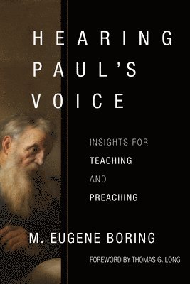 Hearing Paul's Voice: Insights for Teaching and Preaching 1