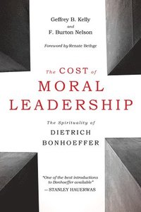 bokomslag The Cost Of Moral Leadership