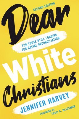bokomslag Dear White Christians
