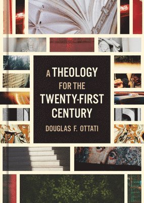 bokomslag A THEOLOGY FOR THE TWENTY FIRST CEN