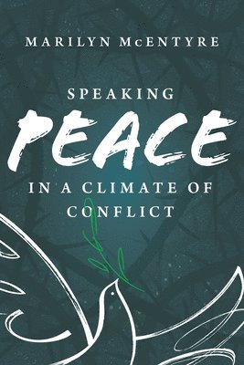 Speaking Peace in a Climate of Conflict 1