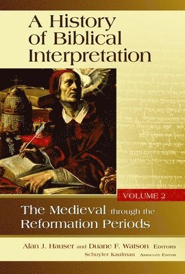 Alan J Hauser, Duane F Watson, Alan J Hauser, Duane F Watson - History of Biblical Interpretation, Volume 2, Häftad