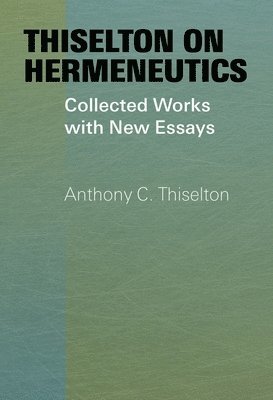 Thiselton on Hermeneutics 1