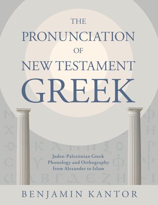 The Pronunciation of New Testament Greek 1