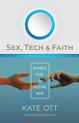 Sex, Tech, and Faith 1