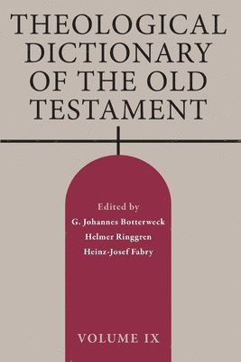 Theological Dictionary of the Old Testament, Volume IX 1