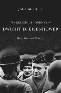 bokomslag The Religious Journey of Dwight D. Eisenhower