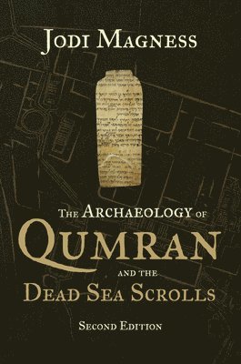 Archaeology of Qumran and the Dead Sea Scrolls, 2nd Ed. 1