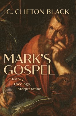C Clifton Black - Mark's Gospel, Inbunden