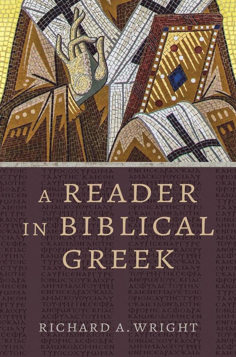Richard a Wright, Richard a. Wright, Richard A Wright - Reader in Biblical Greek, Häftad