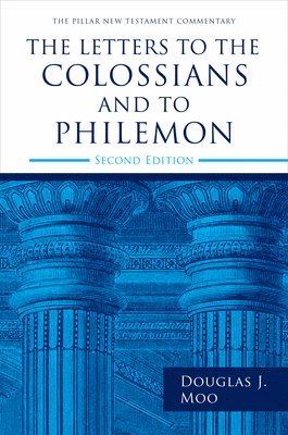 bokomslag The Letters to the Colossians and to Philemon, 2nd Ed.