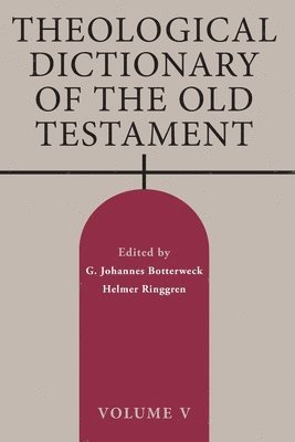 Theological Dictionary of the Old Testament, Volume V