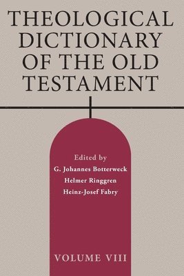 Theological Dictionary of the Old Testament, Volume VIII 1