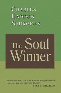 bokomslag The Soul Winner: How to Lead Sinners to the Saviour