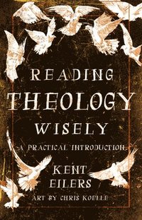 bokomslag Reading Theology Wisely