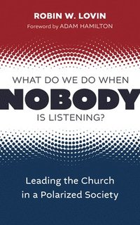 bokomslag What Do We Do When Nobody Is Listening?