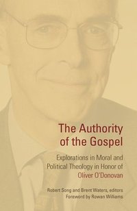 bokomslag The Authority of the Gospel