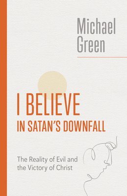 Michael Green - I Believe in Satan's Downfall, Häftad
