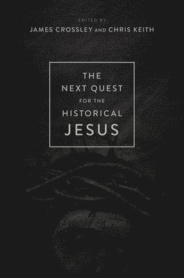 The Next Quest for the Historical Jesus 1
