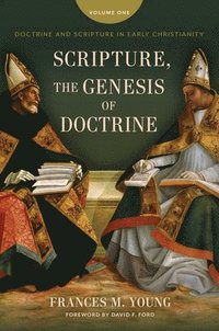 bokomslag Scripture, the Genesis of Doctrine