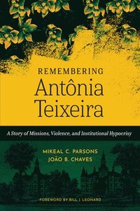 bokomslag Remembering Antnia Teixeira