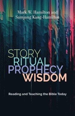 Story, Ritual, Prophecy, Wisdom 1