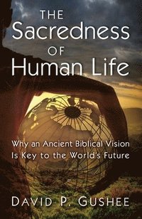 bokomslag Sacredness of Human Life