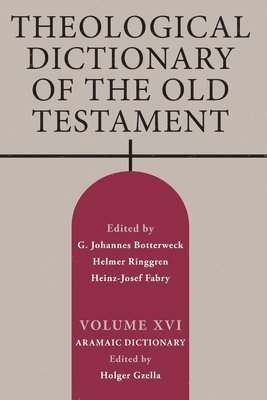 Theological Dictionary of the Old Testament, Volume XVI 1