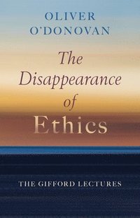 bokomslag Disappearance of Ethics