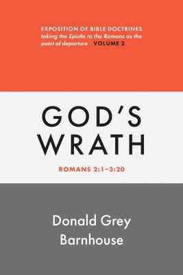 Romans, Vol 2: God's Wrath 1