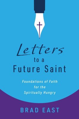 Letters to a Future Saint 1