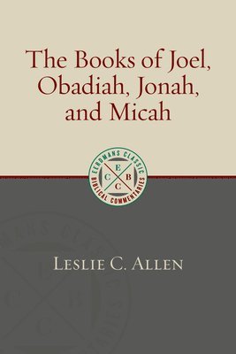 Leslie C Allen - Books of Joel, Obadiah, Jonah, and Micah, Häftad