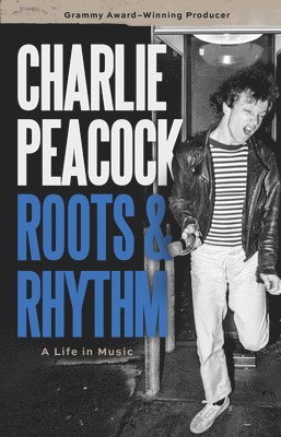 bokomslag Roots and Rhythm: A Life in Music