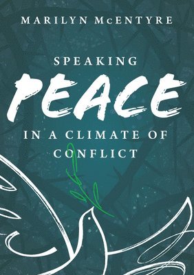 Speaking Peace in a Climate of Conflict 1