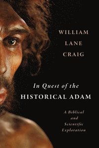 bokomslag In Quest of the Historical Adam
