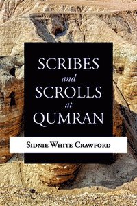 bokomslag Scribes and Scrolls at Qumran