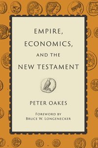 bokomslag Empire, Economics, and the New Testament