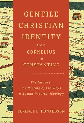 bokomslag Gentile Christian Identity from Cornelius to Constantine