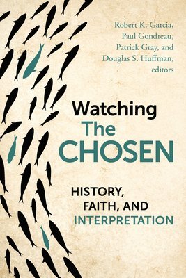 bokomslag Watching the Chosen: History, Faith, and Interpretation