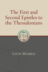 bokomslag First and Second Epistles to the Thessalonians (Revised)