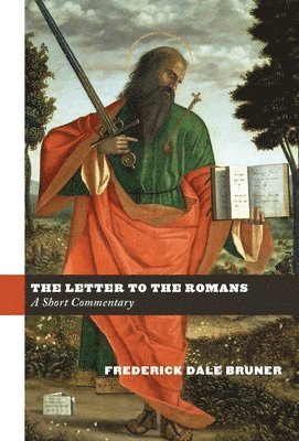 Frederick Dale Bruner - Letter to the Romans, Häftad