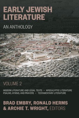 Brad Embry, Brad Embry, Archie T. Wright - Early Jewish Literature, vol 2: An Anthology, Häftad