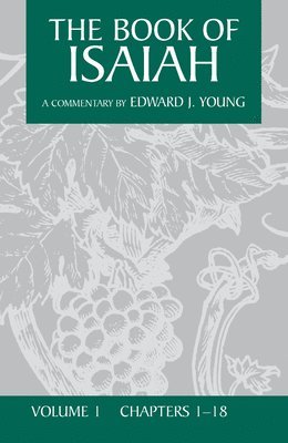 bokomslag The Book of Isaiah, Volume 1