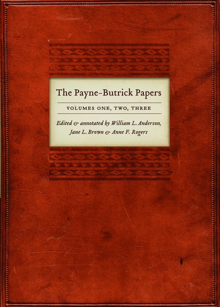 The Payne-Butrick Papers, Volumes 1, 2, 3 1