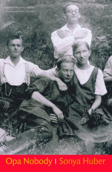 Sonya Huber - Opa Nobody, Inbunden